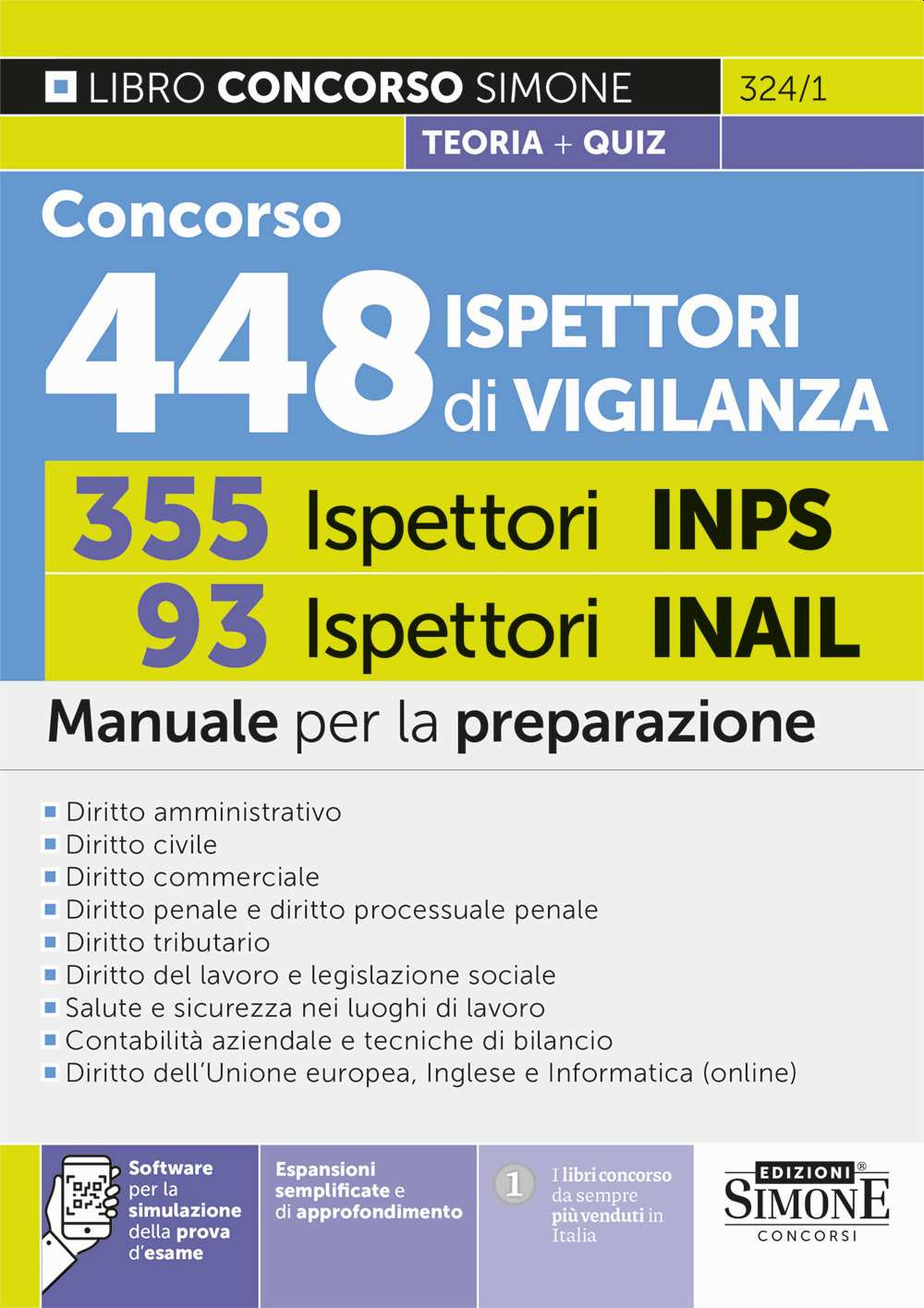 Concorso 448 Ispettori di Vigilanza (355 Ispettori INPS e 93 Ispettori INAIL). Manuale per la preparazione