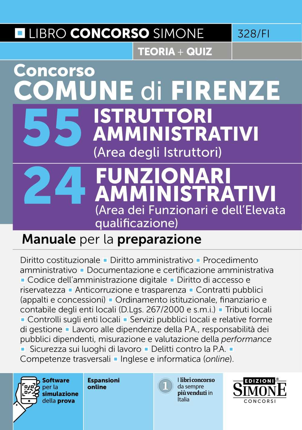 Concorso Comune di Firenze. 55 istruttori amministrativi (area degli istruttori). 24 funzionari amministrativi (area dei funzionari e dell'elevata qualificazione). Manuale per la preparazione