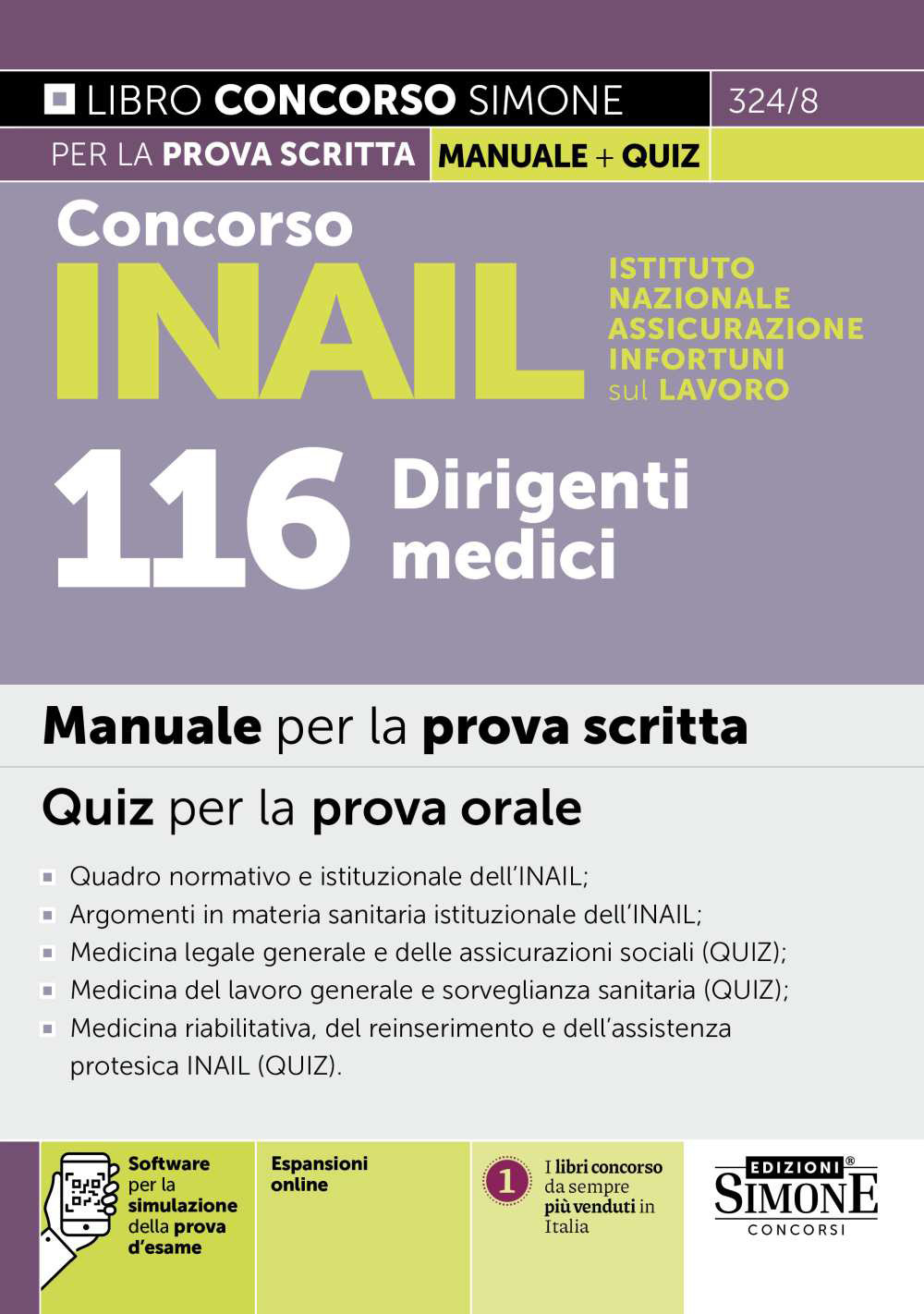 Concorso INAIL Istituto Nazionale Assicurazione Infortuni sul Lavoro. 116 dirigenti medici. Manuale per la prova scritta. Quiz per la prova orale
