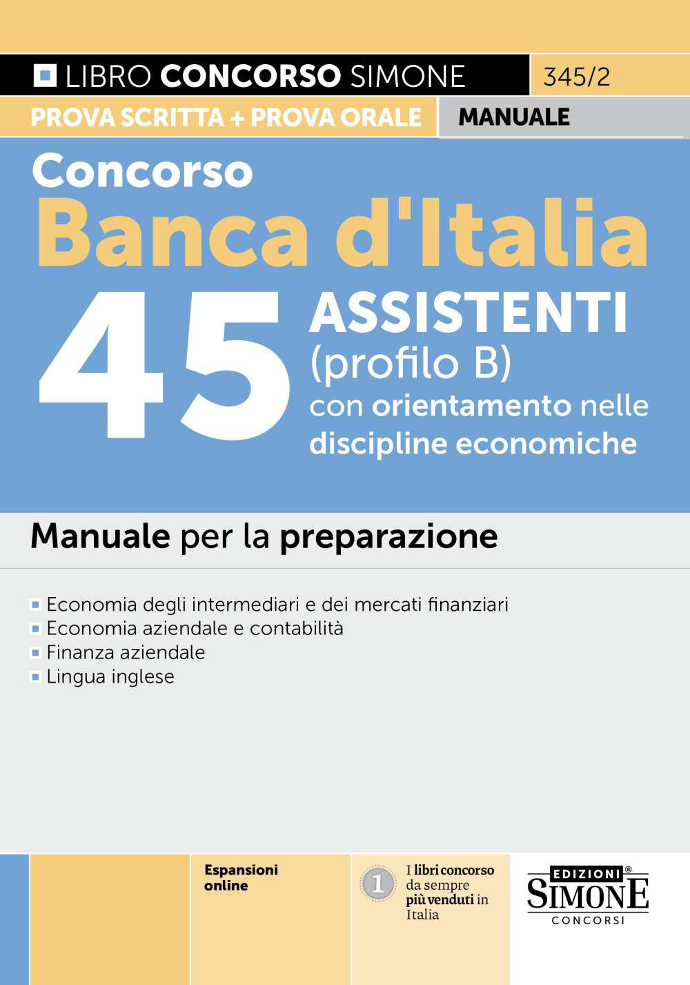 Concorso Banca d'Italia 45 assistenti (profilo B) con orientamento nelle discipline economiche. Manuale per la preparazione