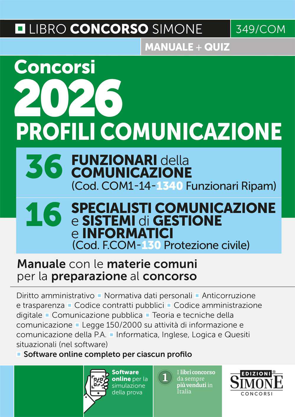 Concorsi 2026 profili comunicazione. 36 funzionari della comunicazione. 16 specialisti comunicazione e sistemi di gestione e informatici. Manuale con le materie comuni per la preparazione al concorso