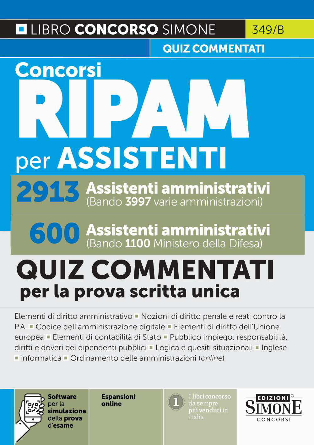 Concorsi RIPAM per assistenti amministrativi. 2913 varie amministrazioni. 600 Ministero della Difesa. Quiz commentati per la prova scritta unica