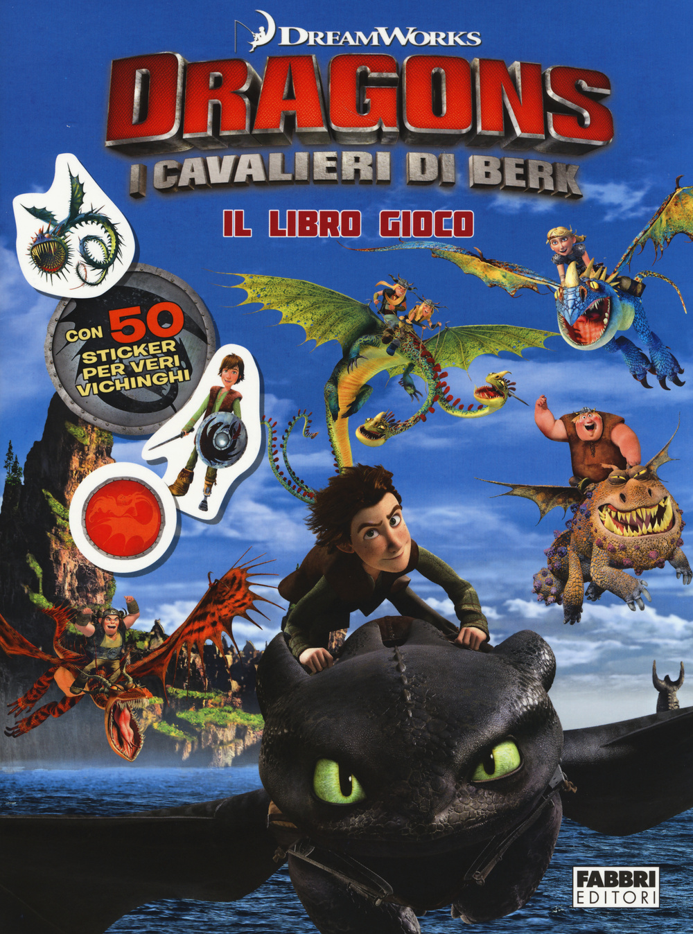 I cavalieri di Berk. Dragons. Il libro gioco. Con adesivi