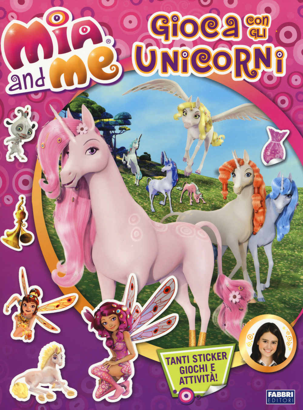 Gioca con gli unicorni. Mia and me. Con adesivi