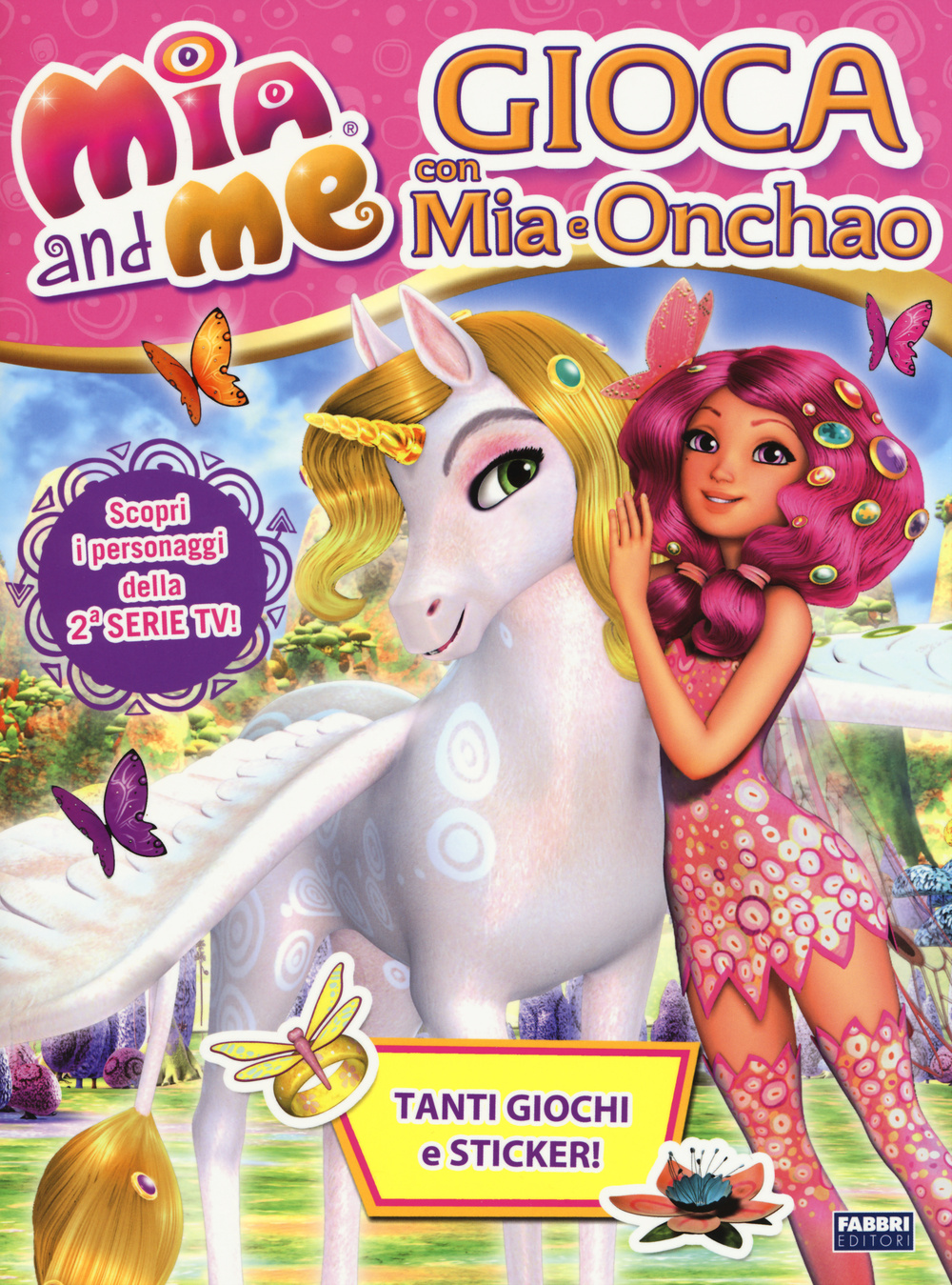 Gioca con Mia e Onchao. Mia and me. Con adesivi