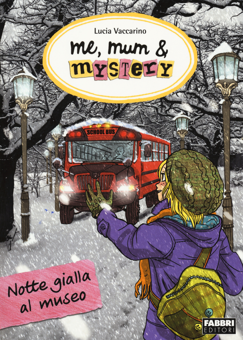 Notte gialla al museo. Me, mum & mistery. Vol. 10