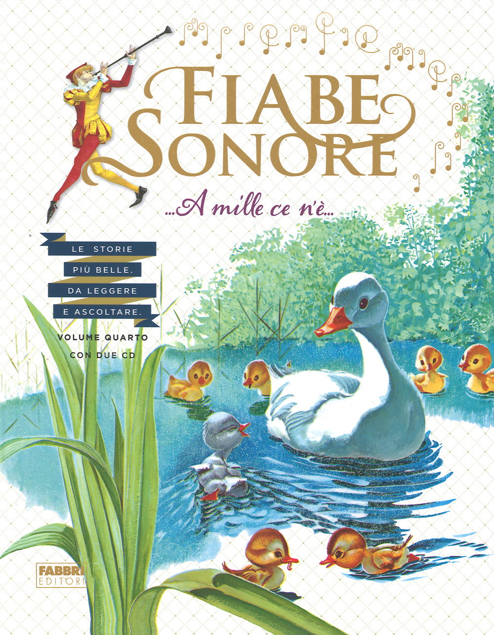 Fiabe sonore. A mille ce n'è... Le storie più belle da leggere e ascoltare. Vol. 4
