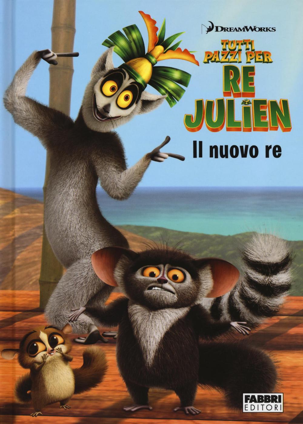 Il nuovo re. Tutti pazzi per Re Julien