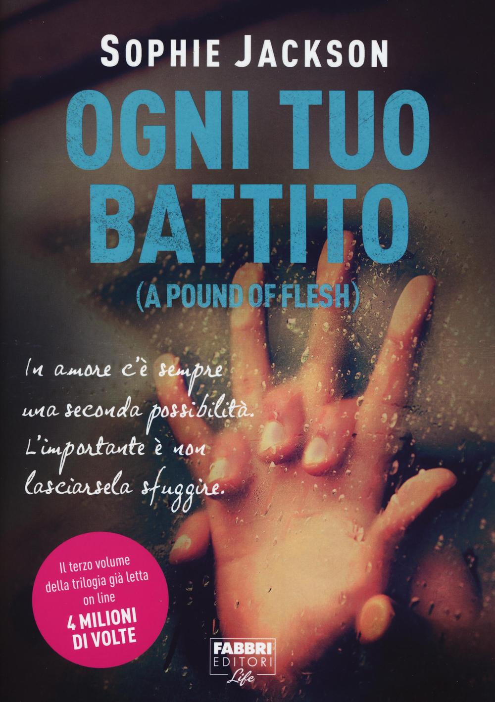 Ogni tuo battito (A pound of flesh)