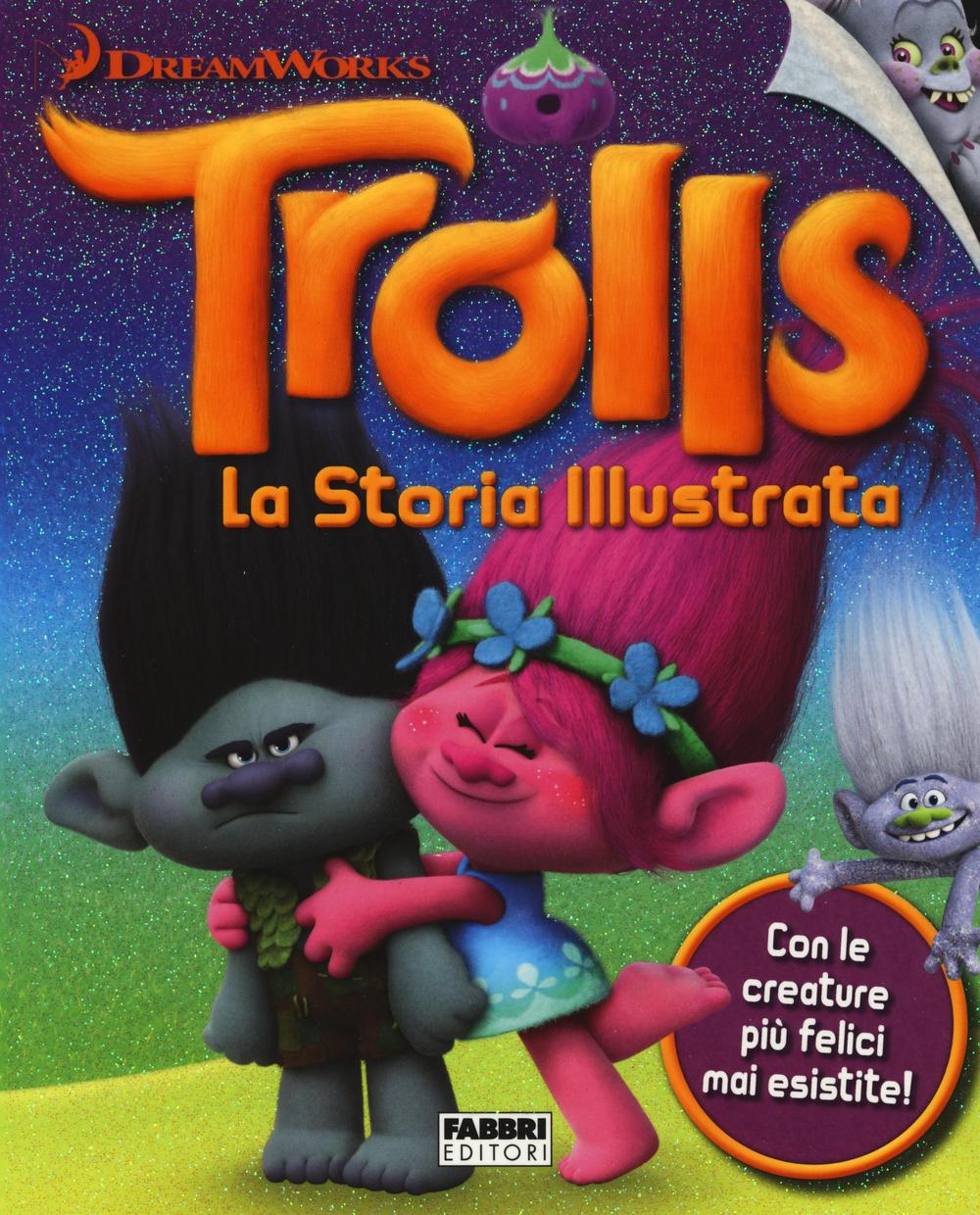 Trolls. La storia illustrata. Dreamworks