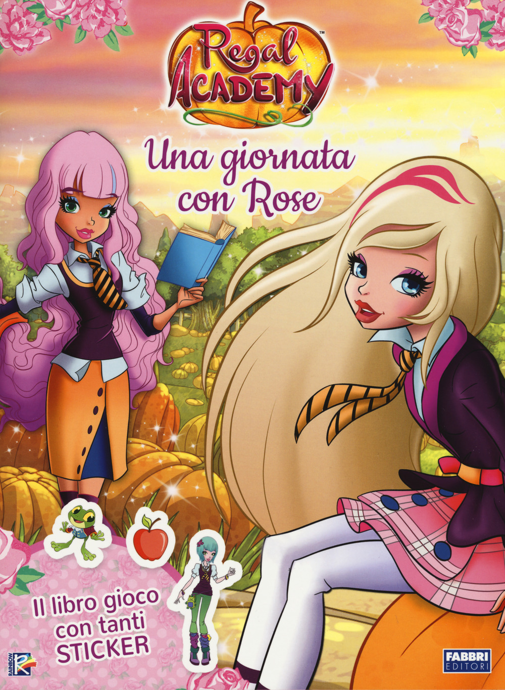 Una giornata con Rose. Regal Academy. Con adesivi