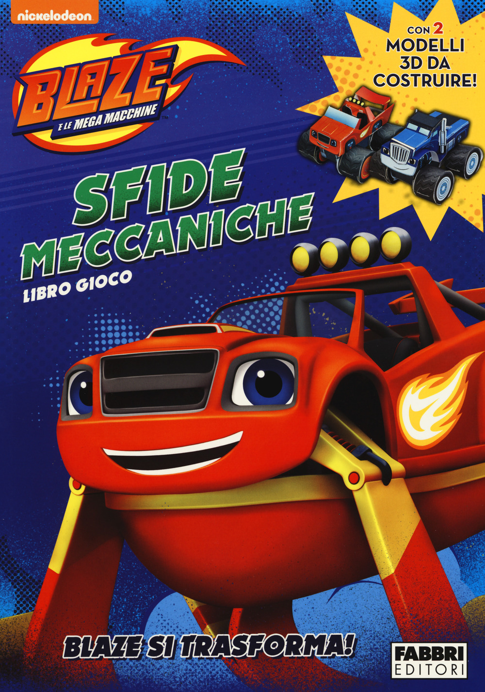 Sfide meccaniche. Libro gioco. Blaze e le mega macchine. Con adesivi