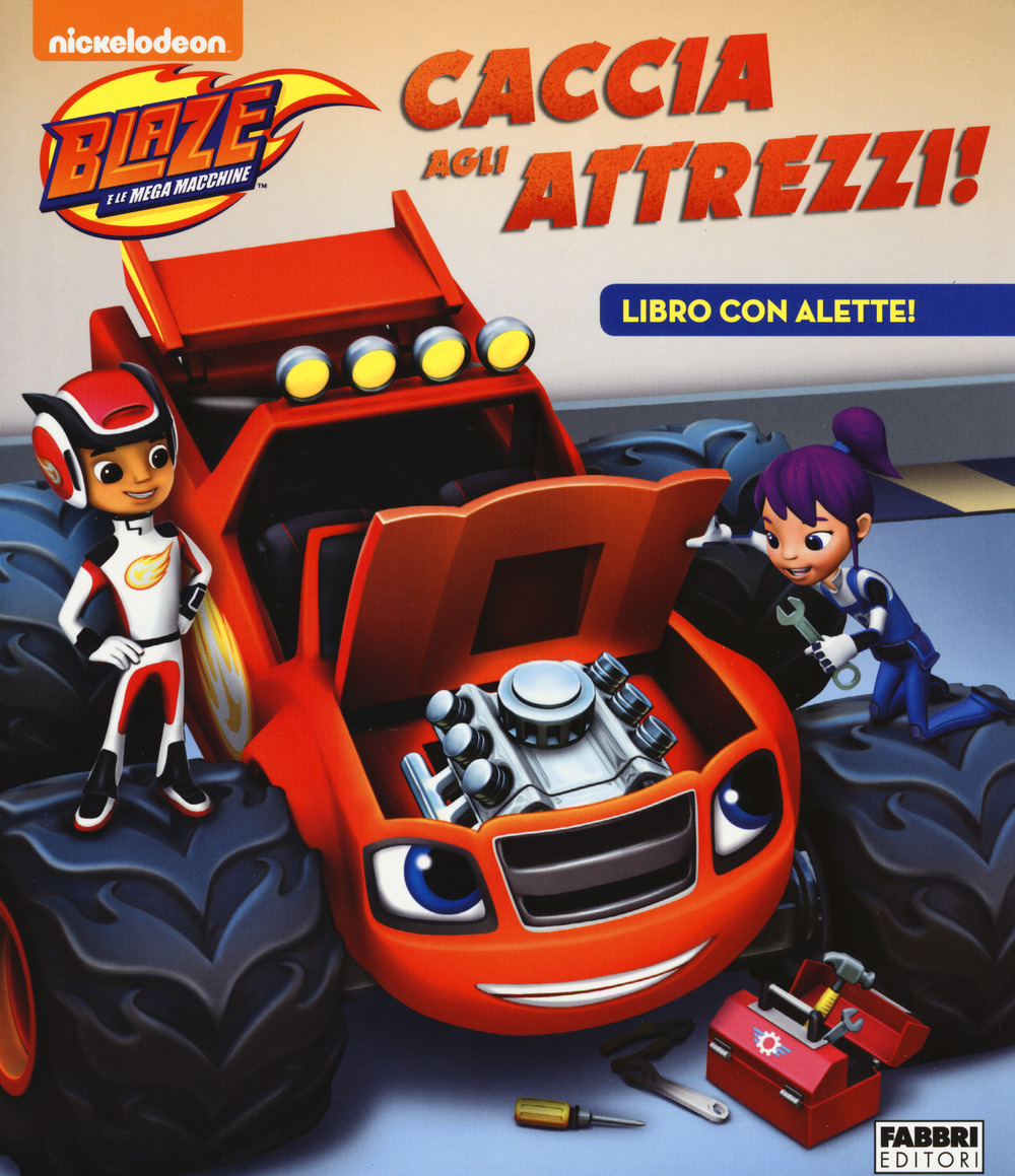 Caccia agli attrezzi! Blaze e le mega macchine