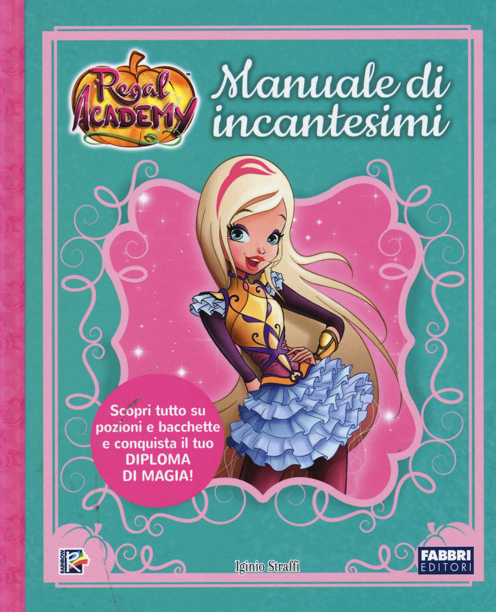 Manuale di incantesimi. Regal Academy