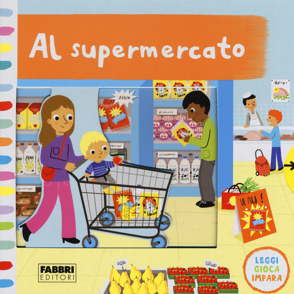 Al supermercato. Leggi, gioca, impara