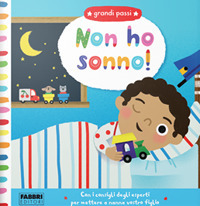 Non ho sonno! Grandi passi
