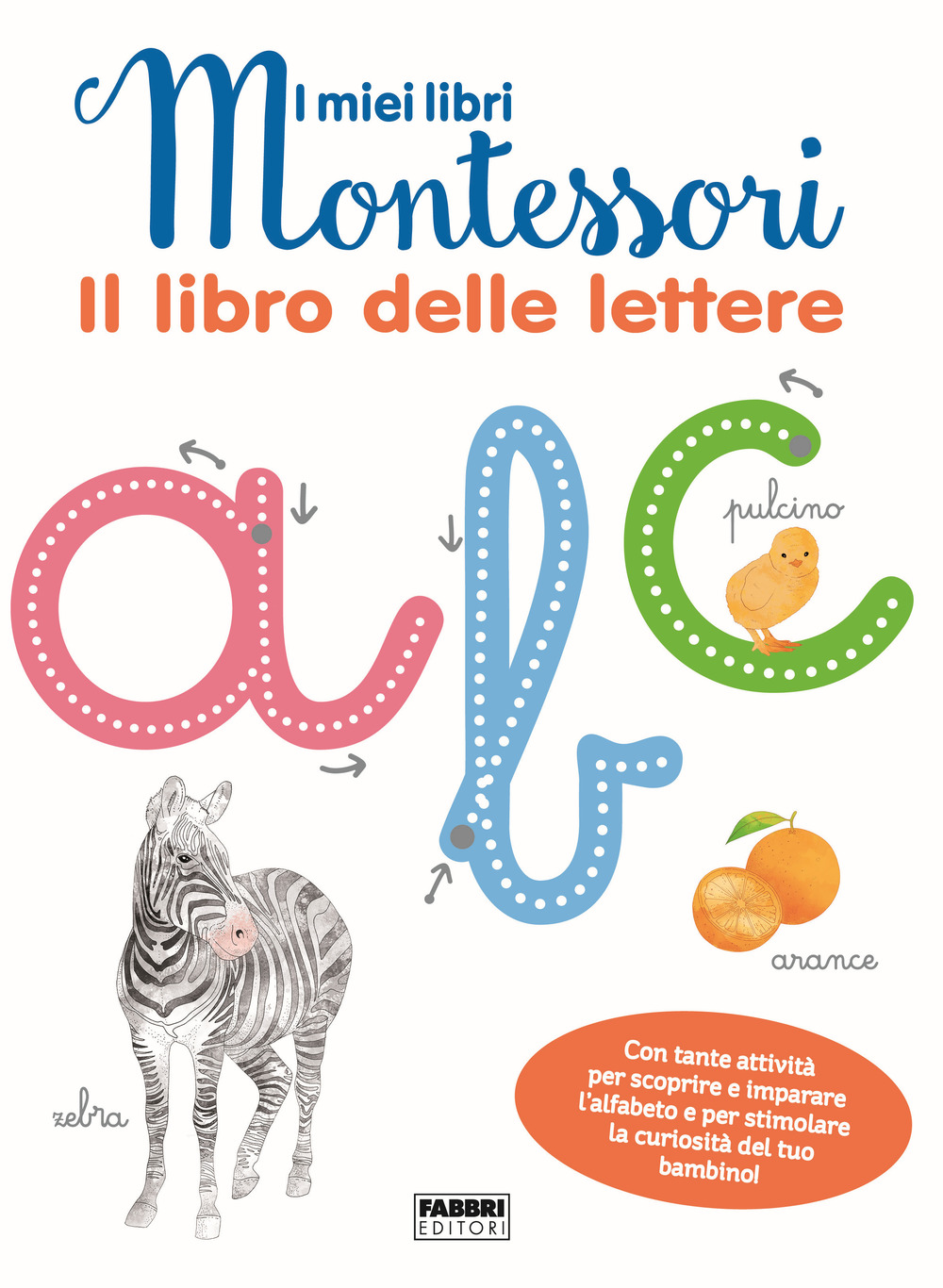 Il libro delle lettere. I miei libri Montessori