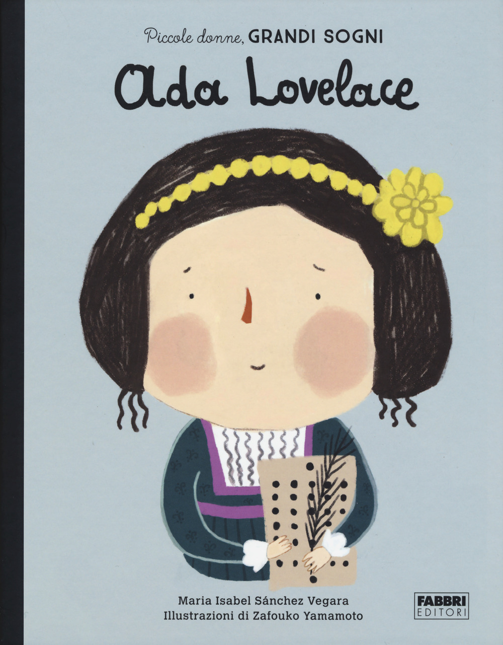 Ada Lovelace. Piccole donne, grandi sogni