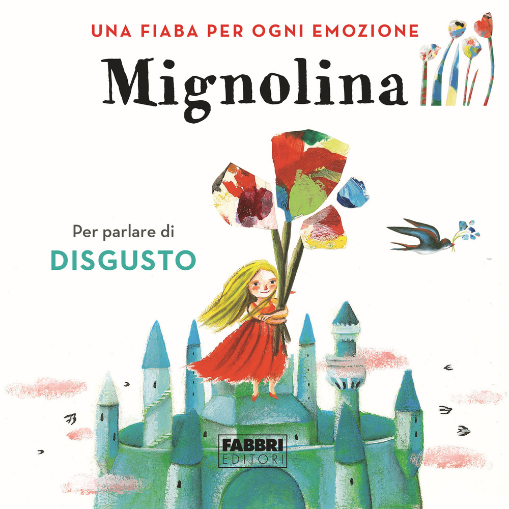 Mignolina. Una fiaba per ogni emozione. Vol. 2