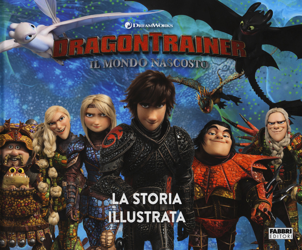 Dragon Trainer. Il mondo nascosto. La storia illustrata