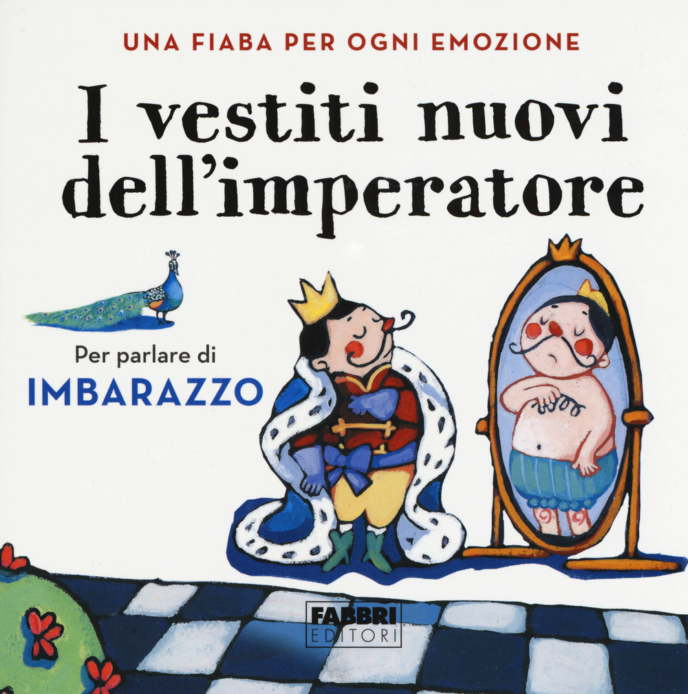 I vestiti nuovi dell'imperatore. Una fiaba per ogni emozione
