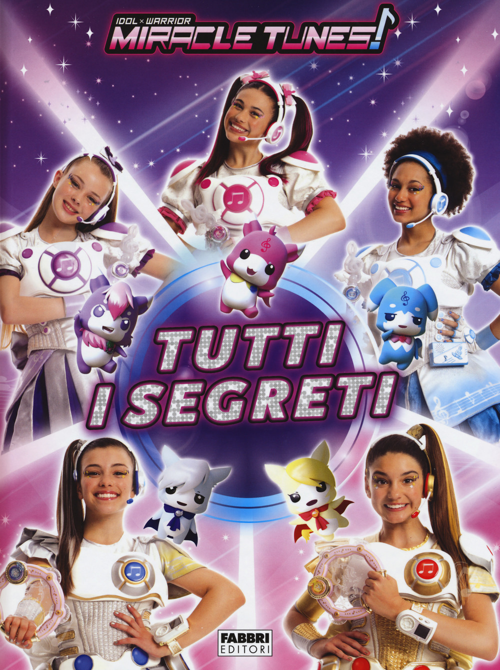Tutti i segreti. Miracle Tunes