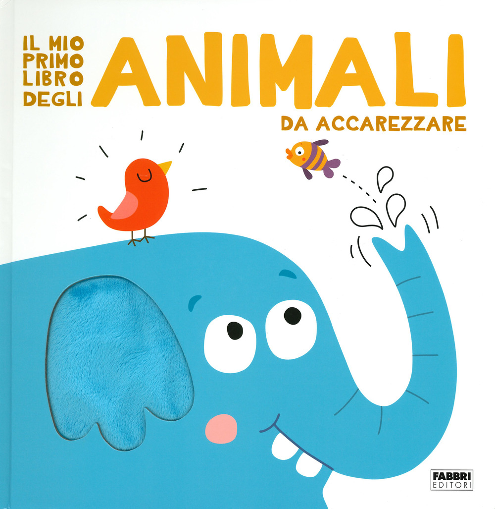 Il mio primo libro degli animali da accarezzare