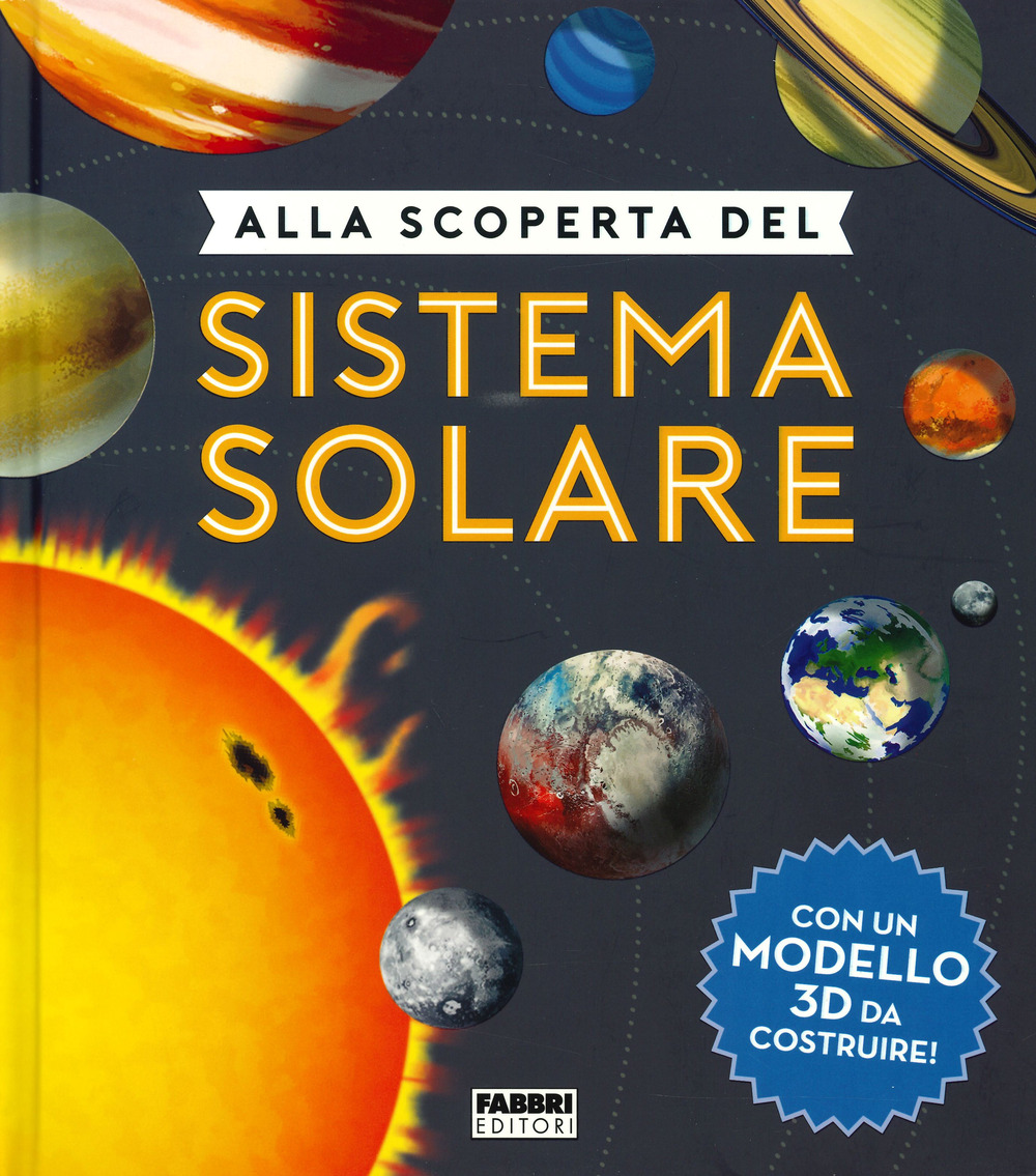 Alla scoperta del sistema solare