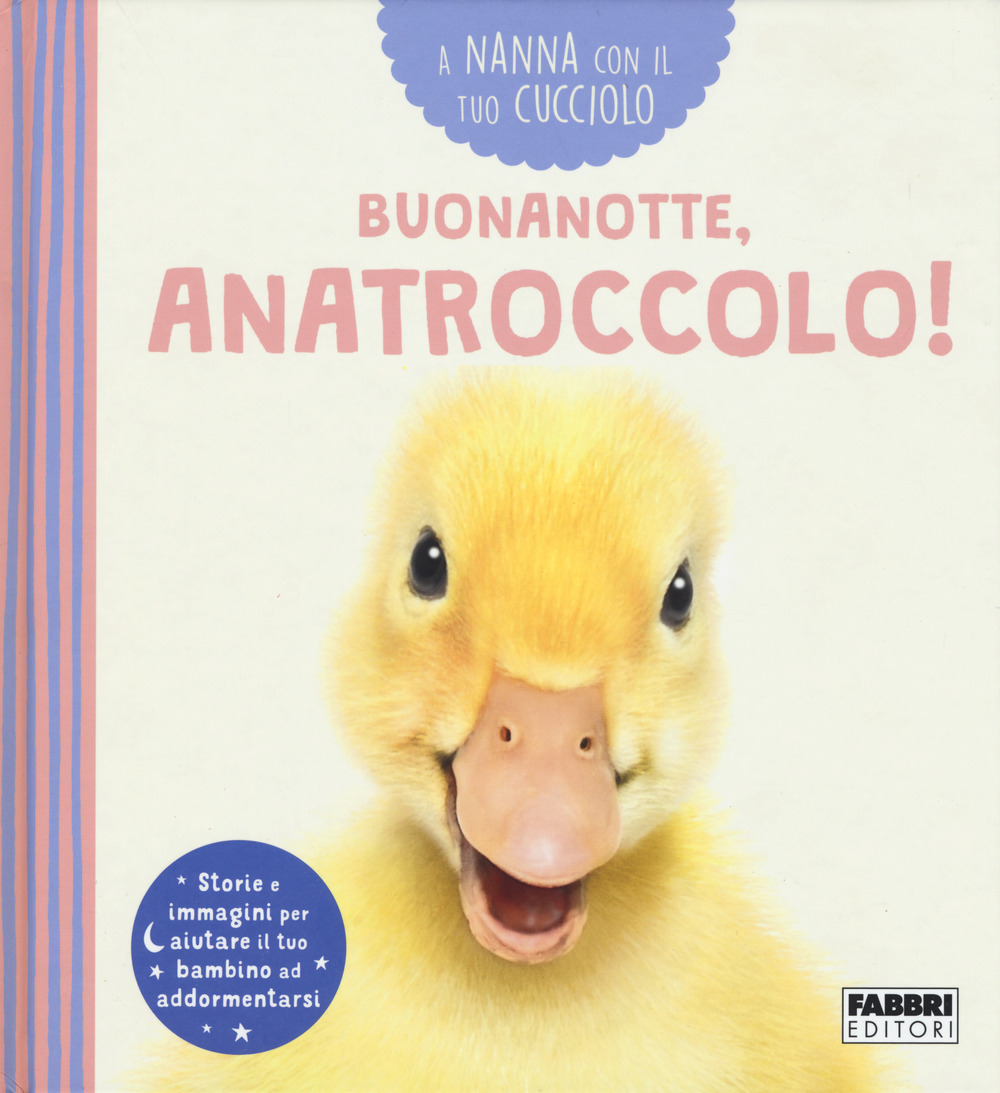 Buonanotte, anatroccolo! A nanna con il tuo cucciolo