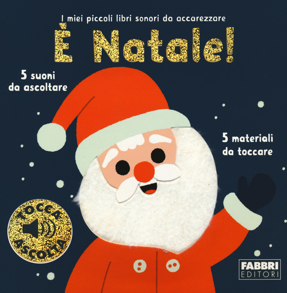 È Natale! I miei piccoli libri sonori da accarezzare