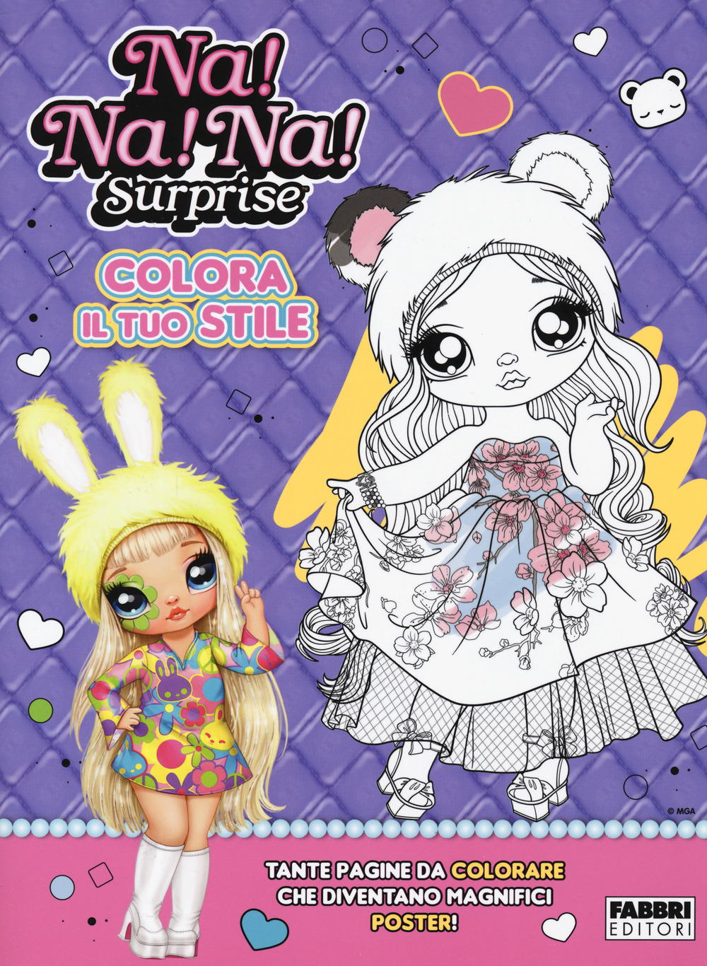 Colora il tuo stile. Na! Na! Na! Surprise