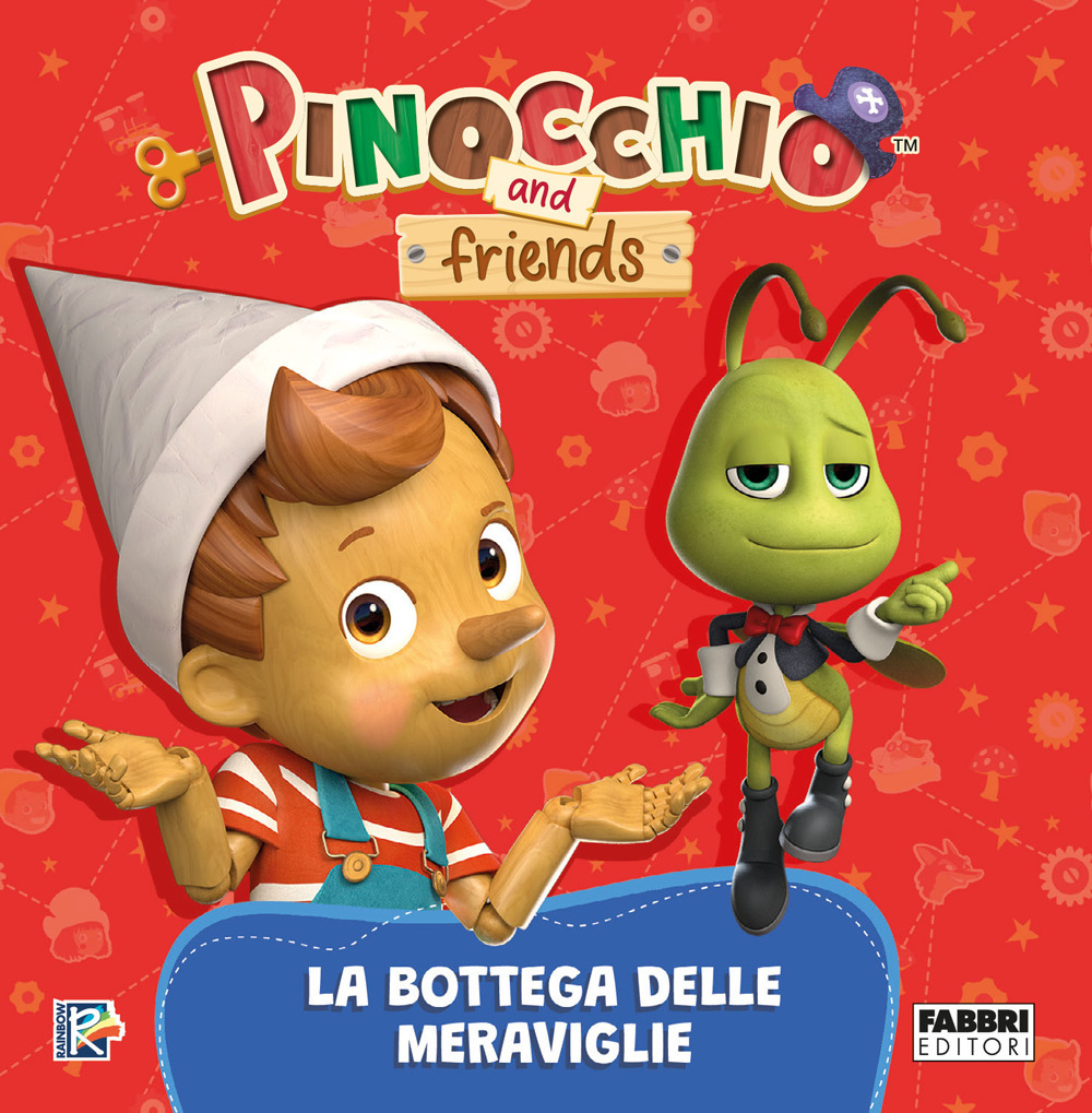 La bottega delle meraviglie. Pinocchio and Friends