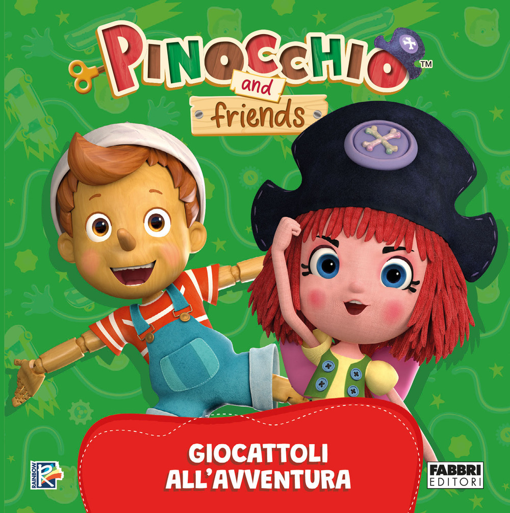 Giocattoli all'avventura. Pinocchio and Friends