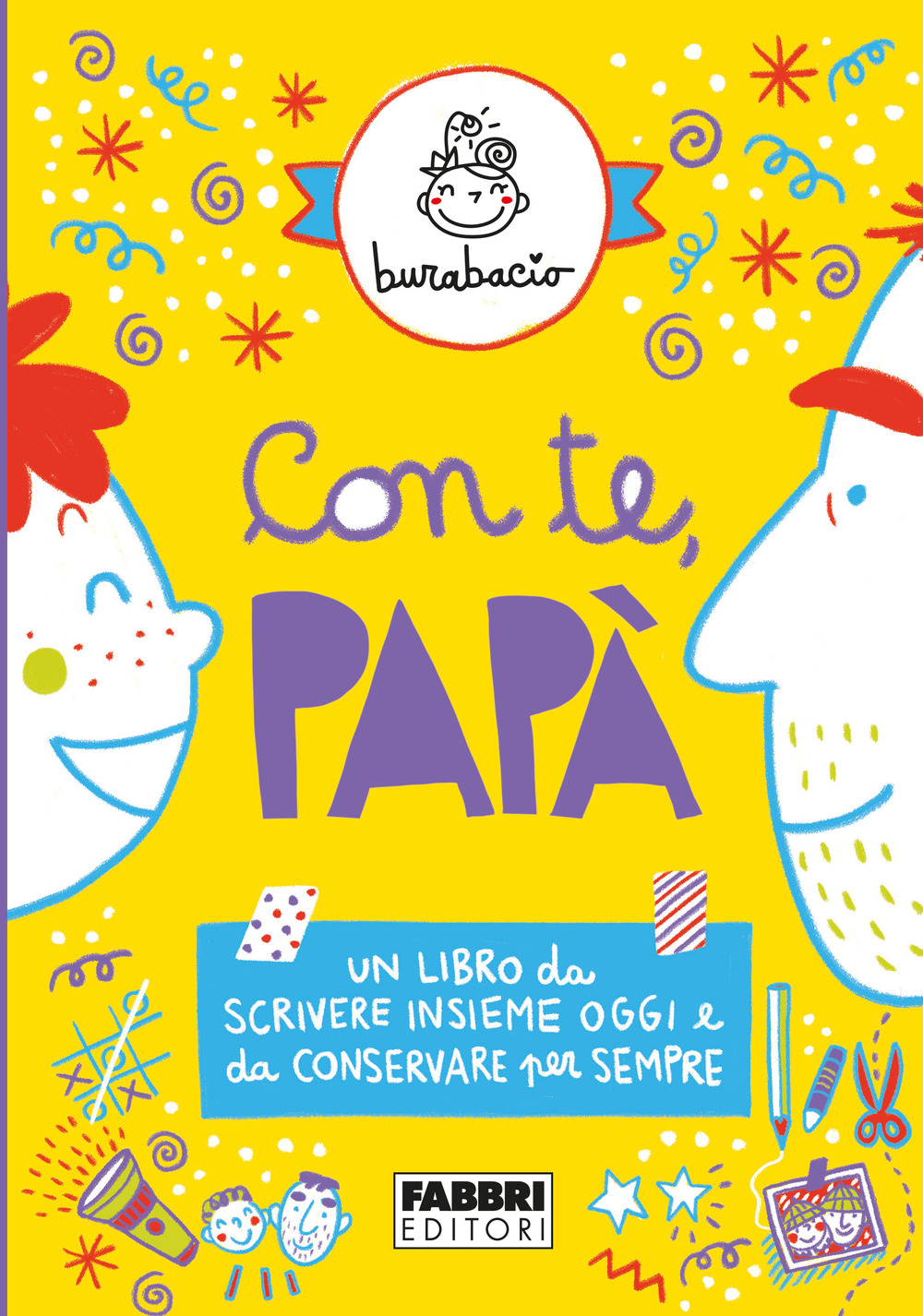 Con te, papà. Un libro da scrivere insieme oggi e da conservare per sempre
