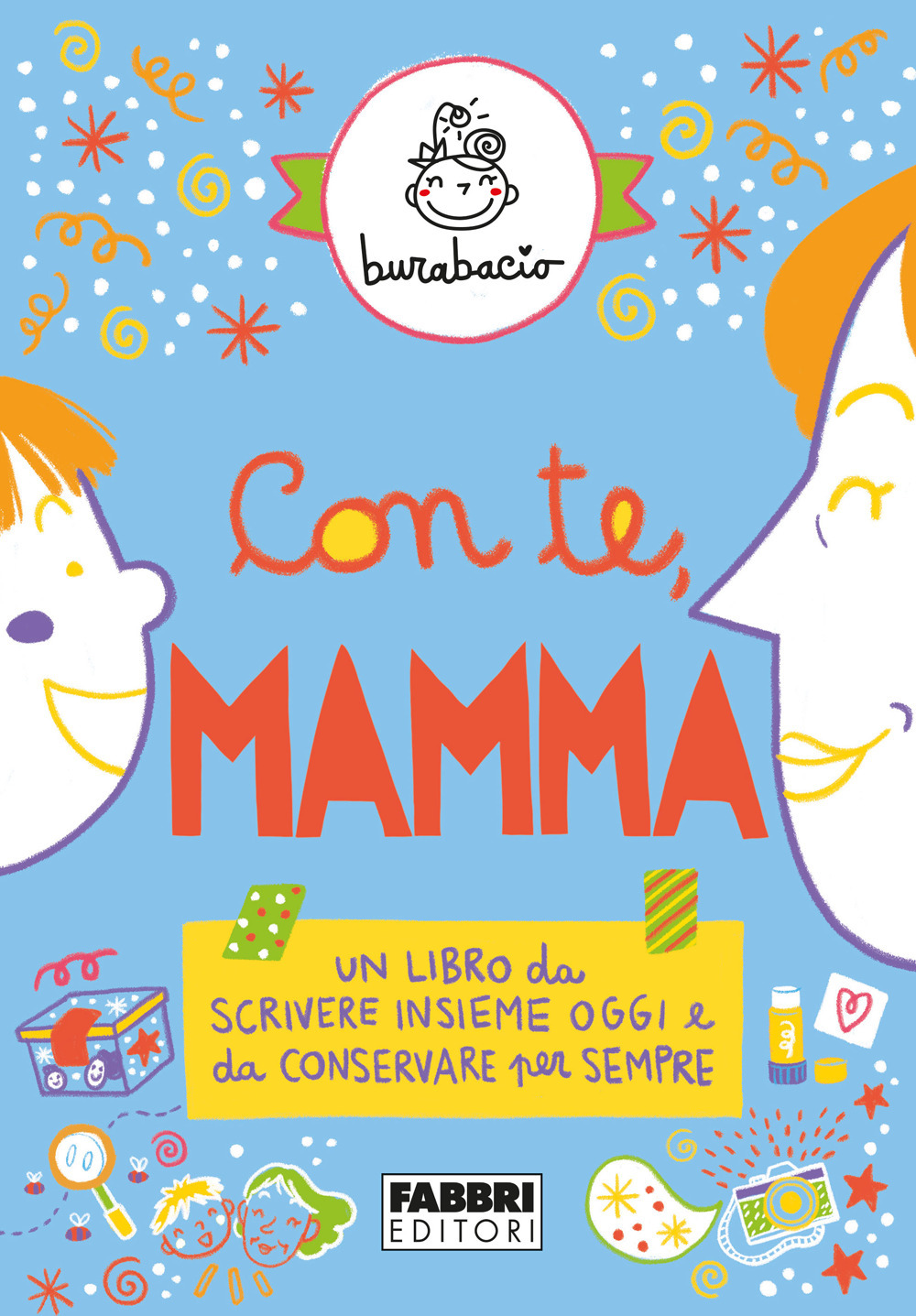 Con te, mamma. Un libro da scrivere insieme oggi e da conservare per sempre