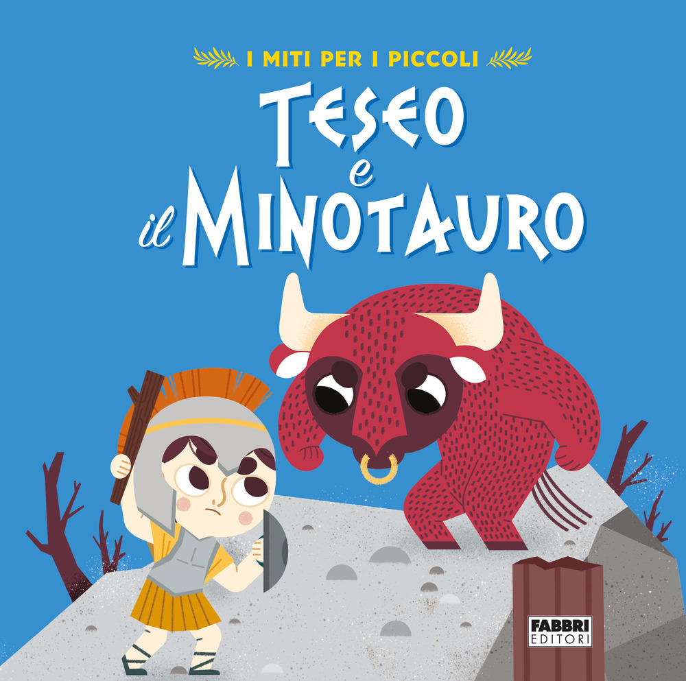 Teseo e il Minotauro. I miti per i piccoli