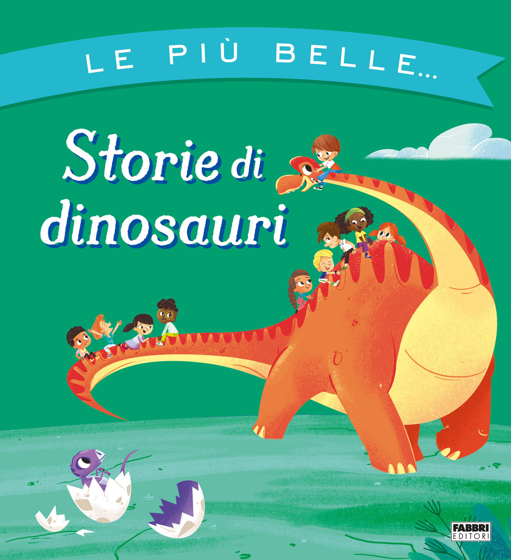 Le più belle... storie di dinosauri