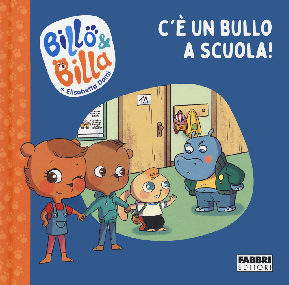 C'è un bullo a scuola! Billo e Billa
