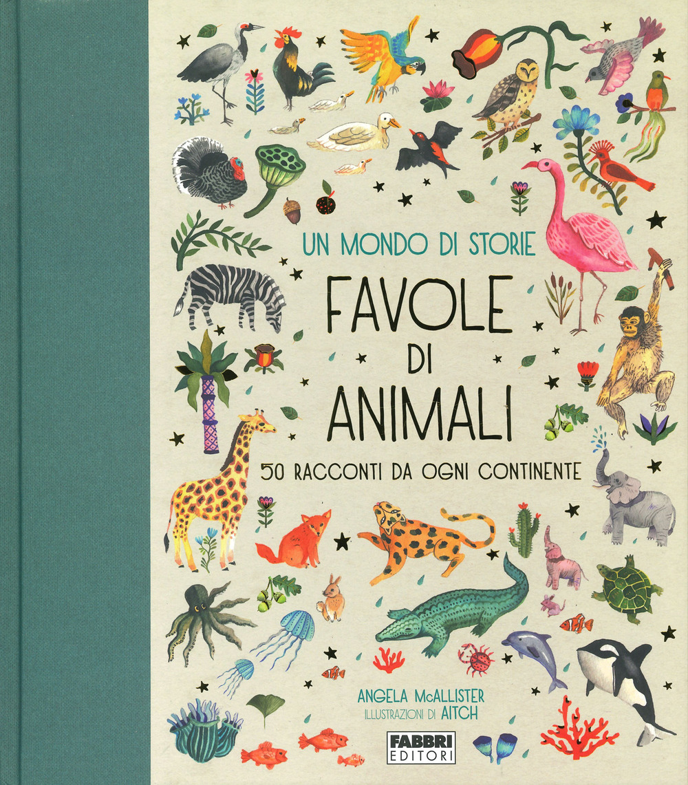 Un mondo di storie. Favole di animali. 50 racconti da ogni continente