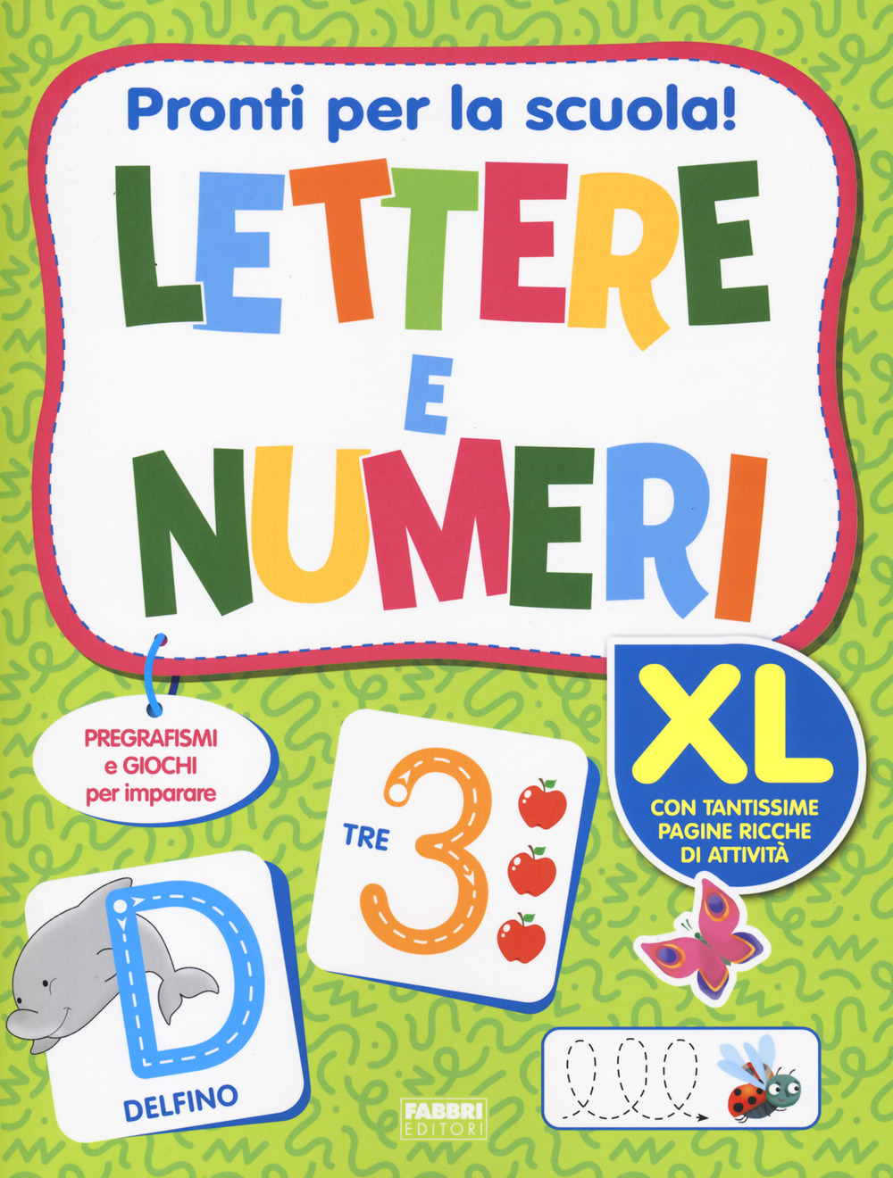 Pronti per la scuola! Lettere e numeri