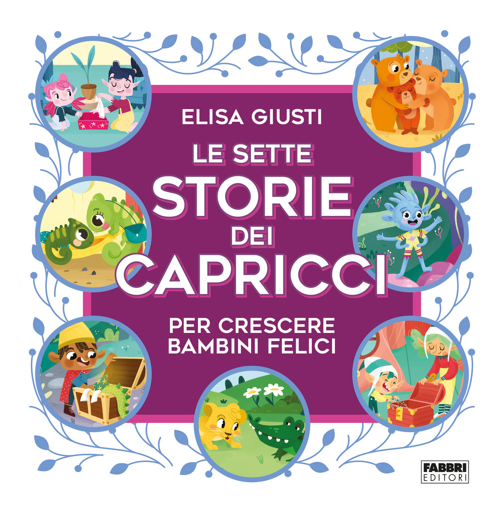 Le sette storie dei capricci per crescere bambini felici