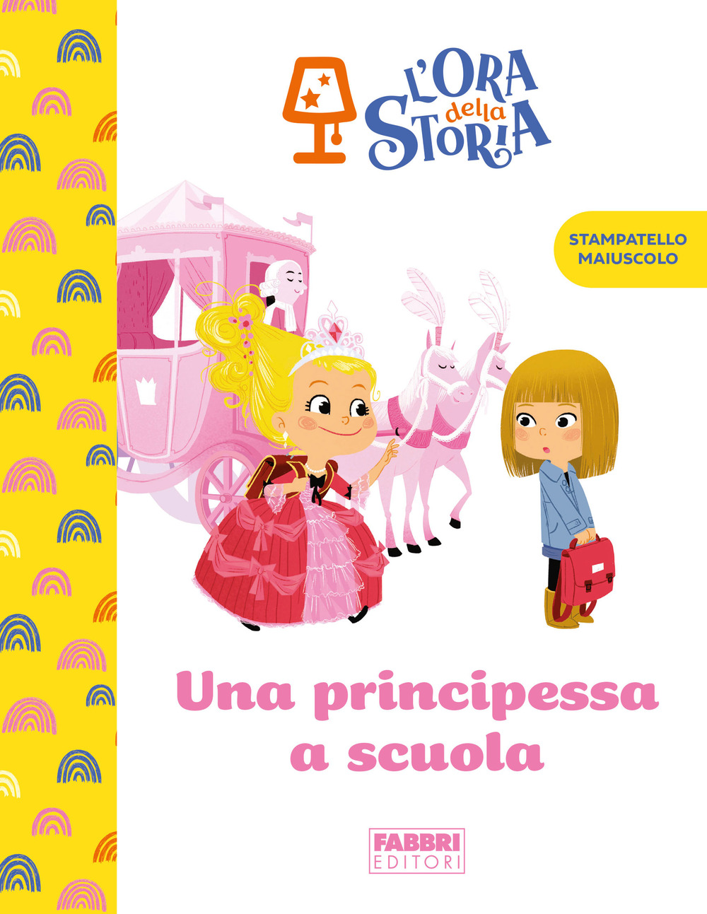 Una principessa a scuola. L'ora della storia