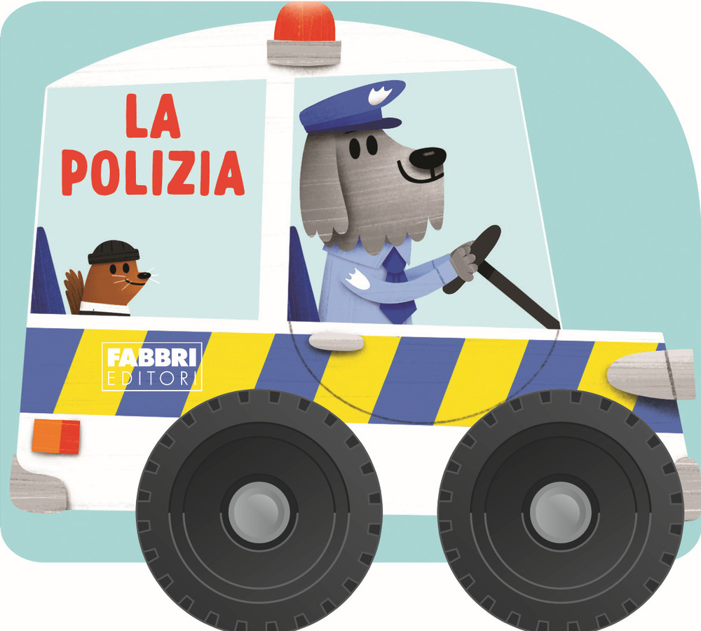 Il polizia. I libri con le ruote. Mini