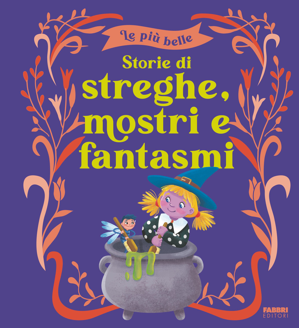 Le più belle storie di streghe, mostri e fantasmi