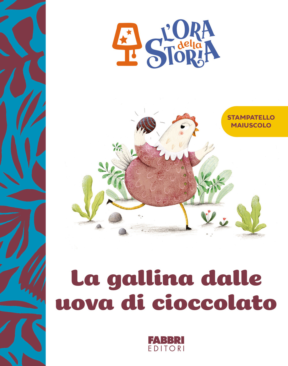 La gallina dalle uova di cioccolato. L'ora della storia