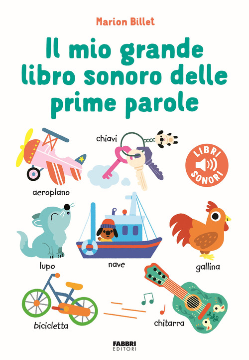 Il mio grande libro sonoro delle prime parole