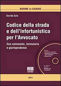 Codice della strada e dell'infortunistica per l'avvocato