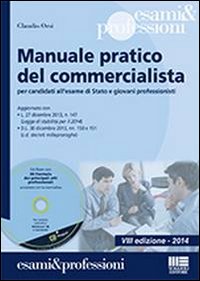 Manuale pratico del commercialista. Per candidati all'esame di Stato e giovani professionisti