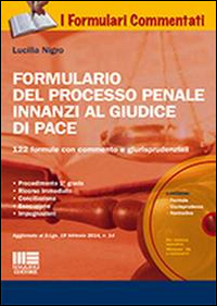 Formulario del processo penale innanzi al giudice di pace