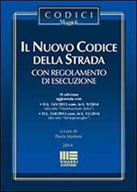 Il nuovo codice della strada. Con regolamento di esecuzione